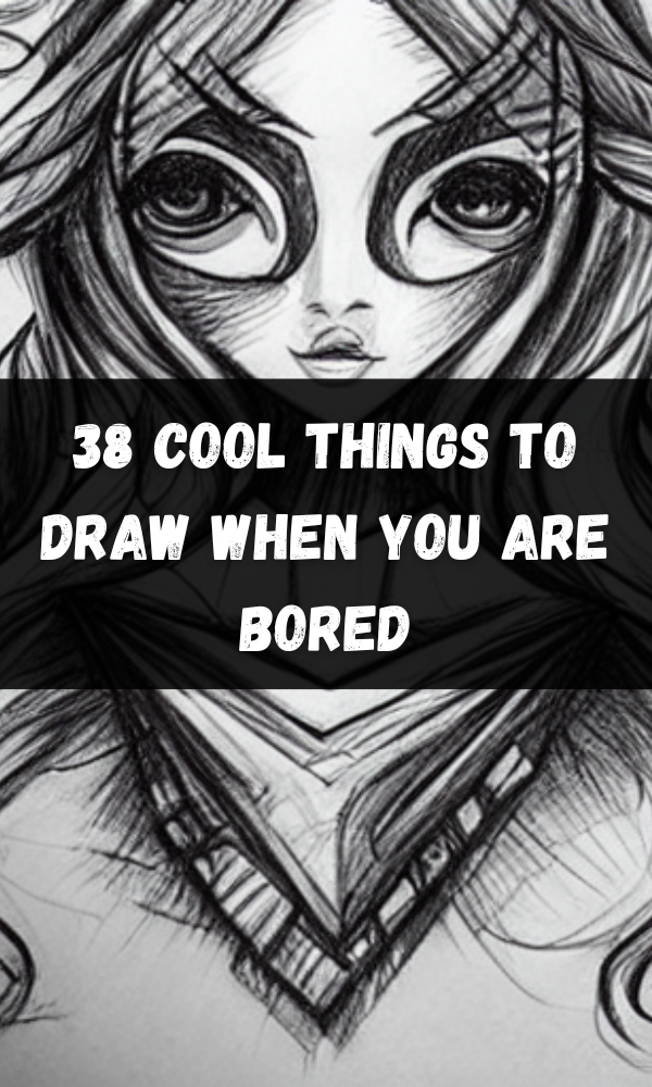 Easy Things to Draw (Drawing Ideas When You're Bored