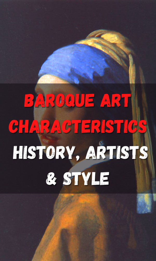 Baroque Art, History, Characteristics, Artists