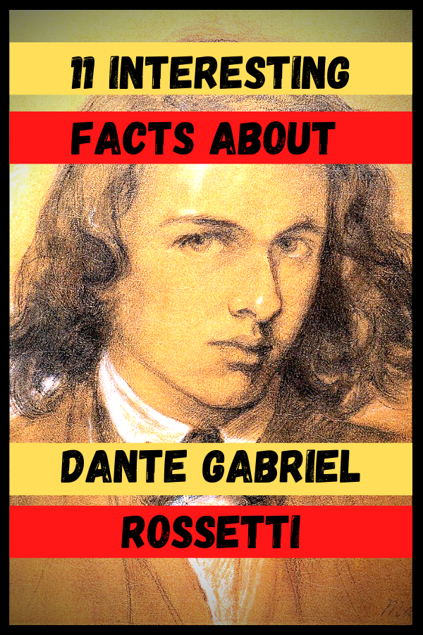 11 Interesting Facts about Dante Gabriel Rossetti ATX Fine Arts