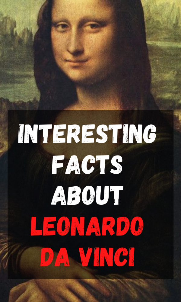 Interesting Facts About Leonardo Da Vinci Biography And Life Atx Fine Arts 0674