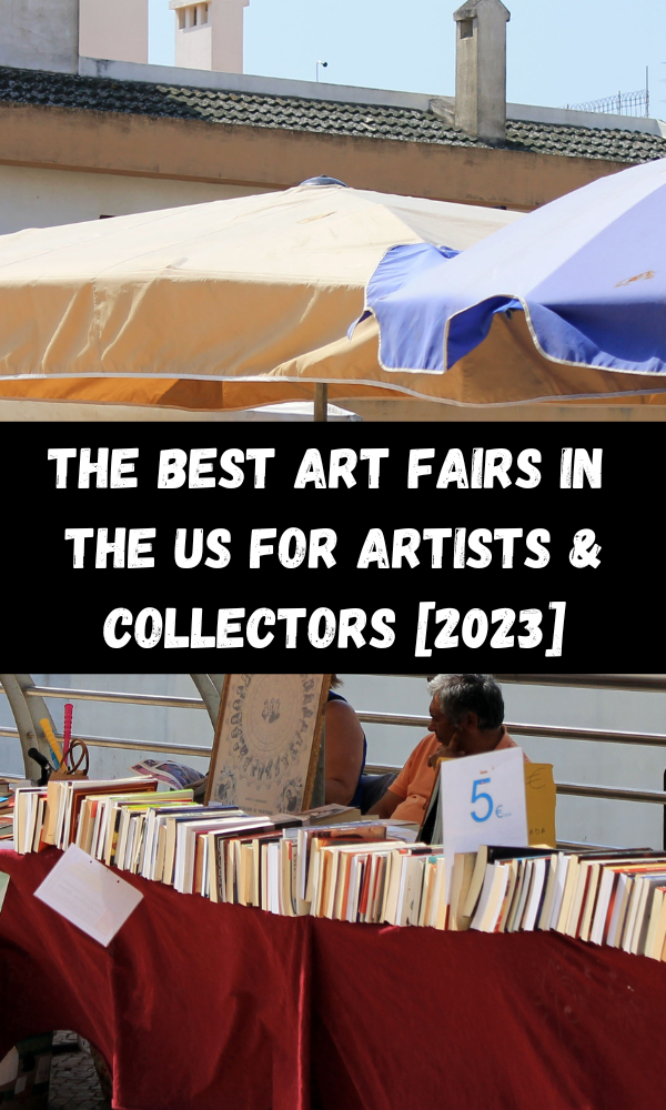 The Best Art Fairs In The US For Artists & Collectors [2023] ATX Fine