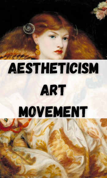 Aestheticism Art Movement & Characteristics – ATX Fine Arts