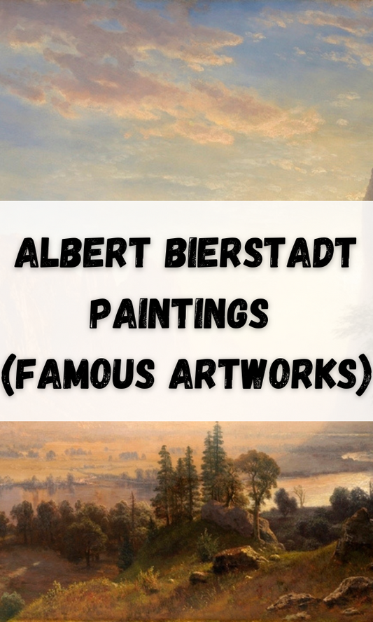 Albert Bierstadt Paintings (Famous Artworks)