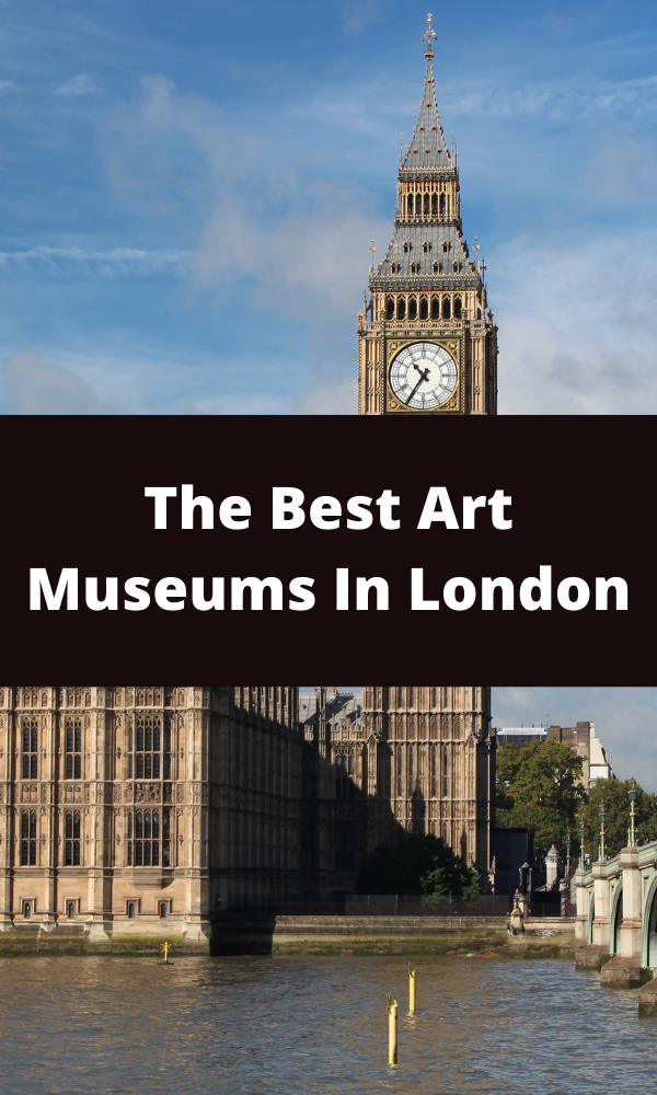 The Best Art Museums In London