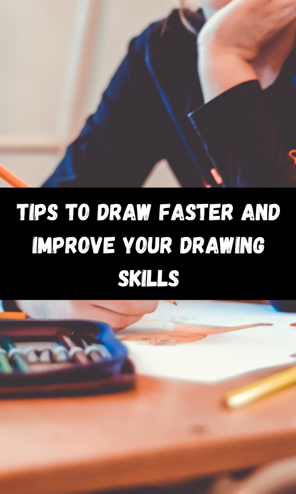 How to Draw Faster 