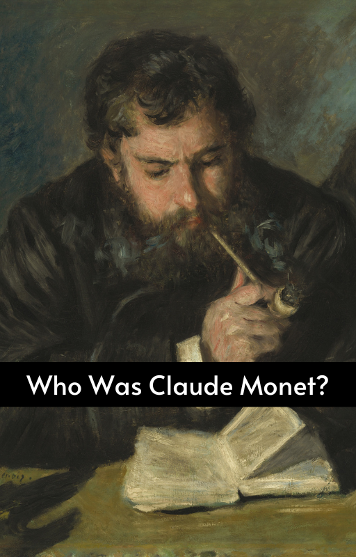 Who Was Claude Monet?